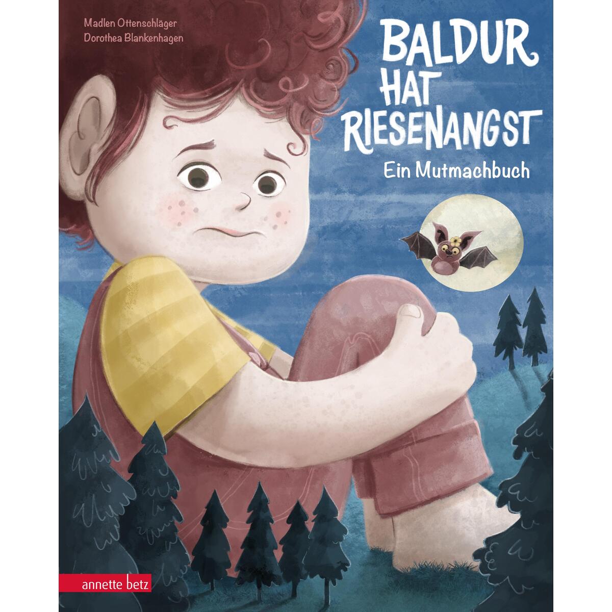 Baldur hat Riesenangst - Ein Mutmachbuch von Betz, Annette