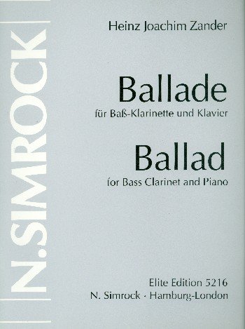 Ballade: Bass-Klarinette und Klavier. Ballade: Bass-Klarinette und Klavier. von Benjamin - Simrock