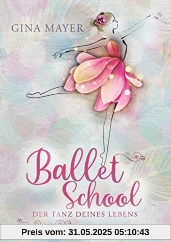 Ballet School - Der Tanz deines Lebens Ballet School - Der Tanz deines Lebens