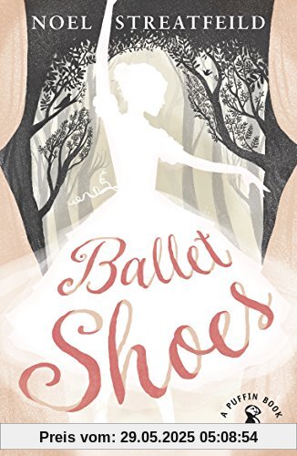 Ballet Shoes (A Puffin Book)