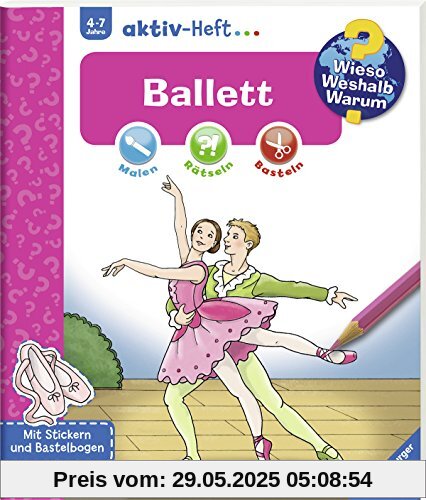 Ballett (Wieso? Weshalb? Warum? aktiv-Heft)
