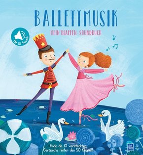 Ballettmusik - Mein Klappen-Soundbuch