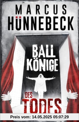 Ballkönige des Todes: Thriller (Drosten und Sommer)