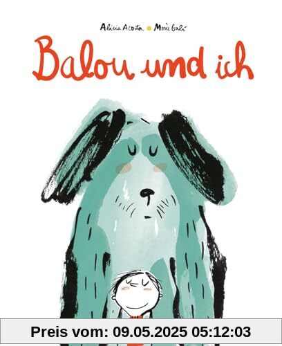 Balou und ich: Einfühlsames Bilderbuch über die Trauer nach dem Tod eines geliebten Haustiers Balou und ich: Einfühlsames Bilderbuch über die Trauer nach dem Tod eines geliebten Haustiers