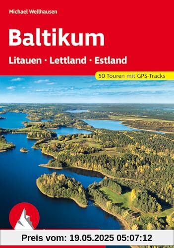 Baltikum – Litauen, Lettland und Estland: 50 Touren mit GPS-Tracks (Rother Wanderführer)