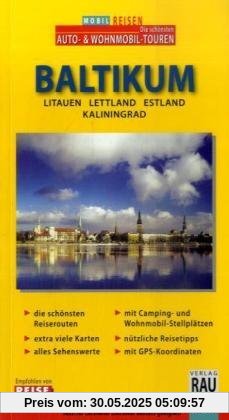 Baltikum. Mobil Reisen: Litauen - Lettland - Estland - Kaliningrad: Die schönsten Auto- & Wohnmobil-Touren