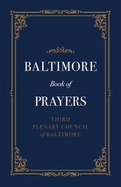 Baltimore Book of Prayers von Sophia Institute Press