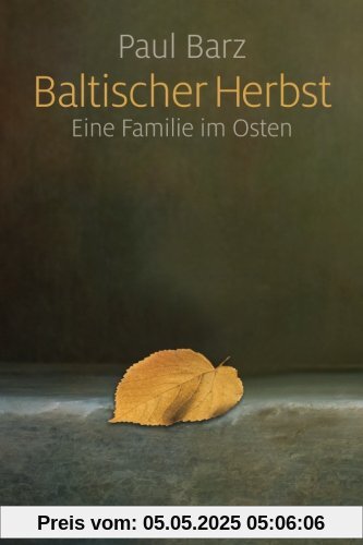 Baltischer Herbst: Eine Familie im Osten