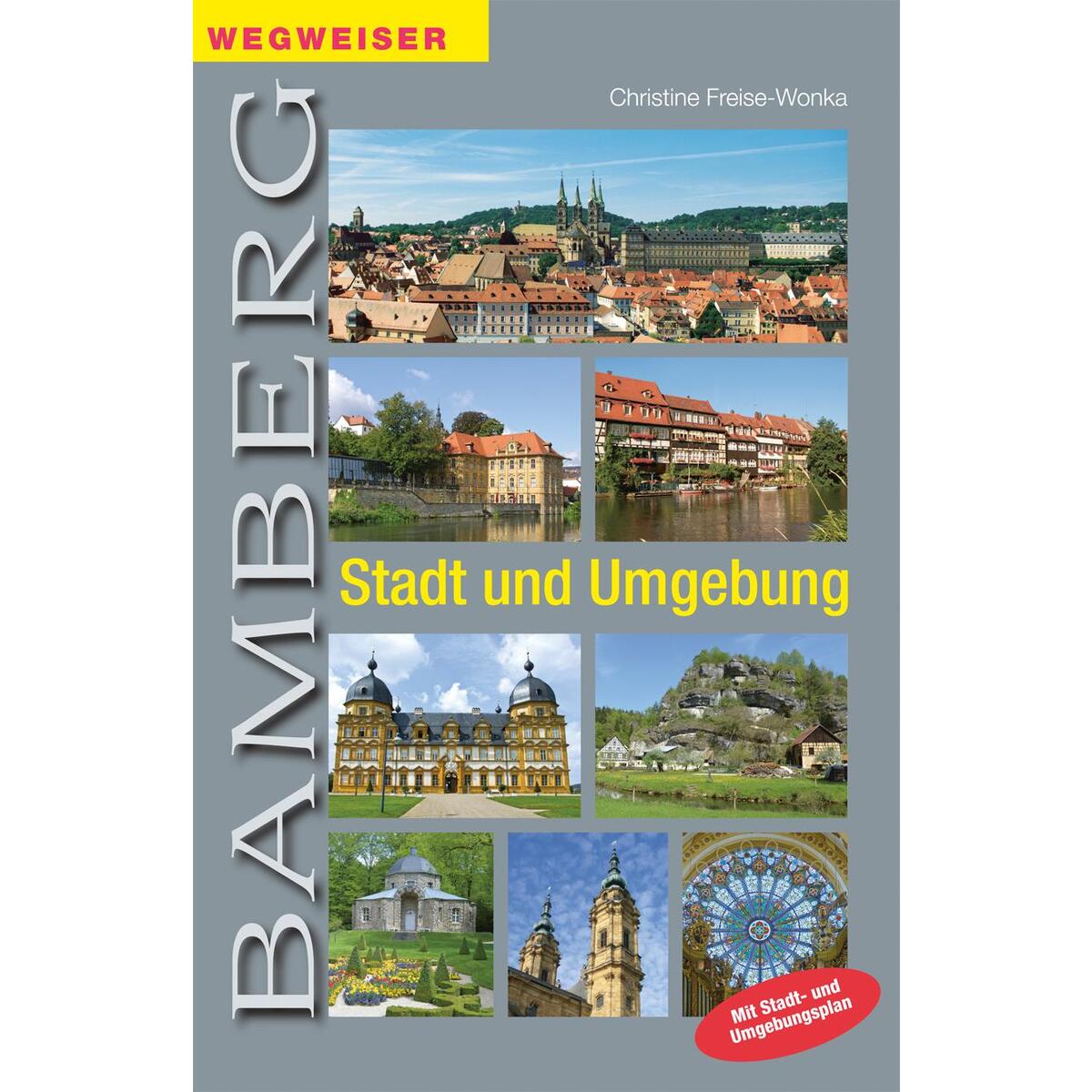Bamberg. Stadt und Umgebung Bamberg. Stadt und Umgebung von Heinrichs- Verlag gGmbH