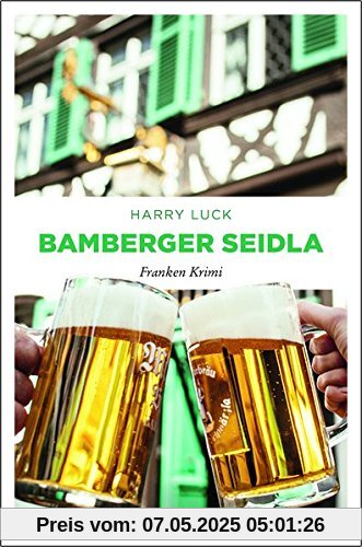 Bamberger Seidla: Franken Krimi