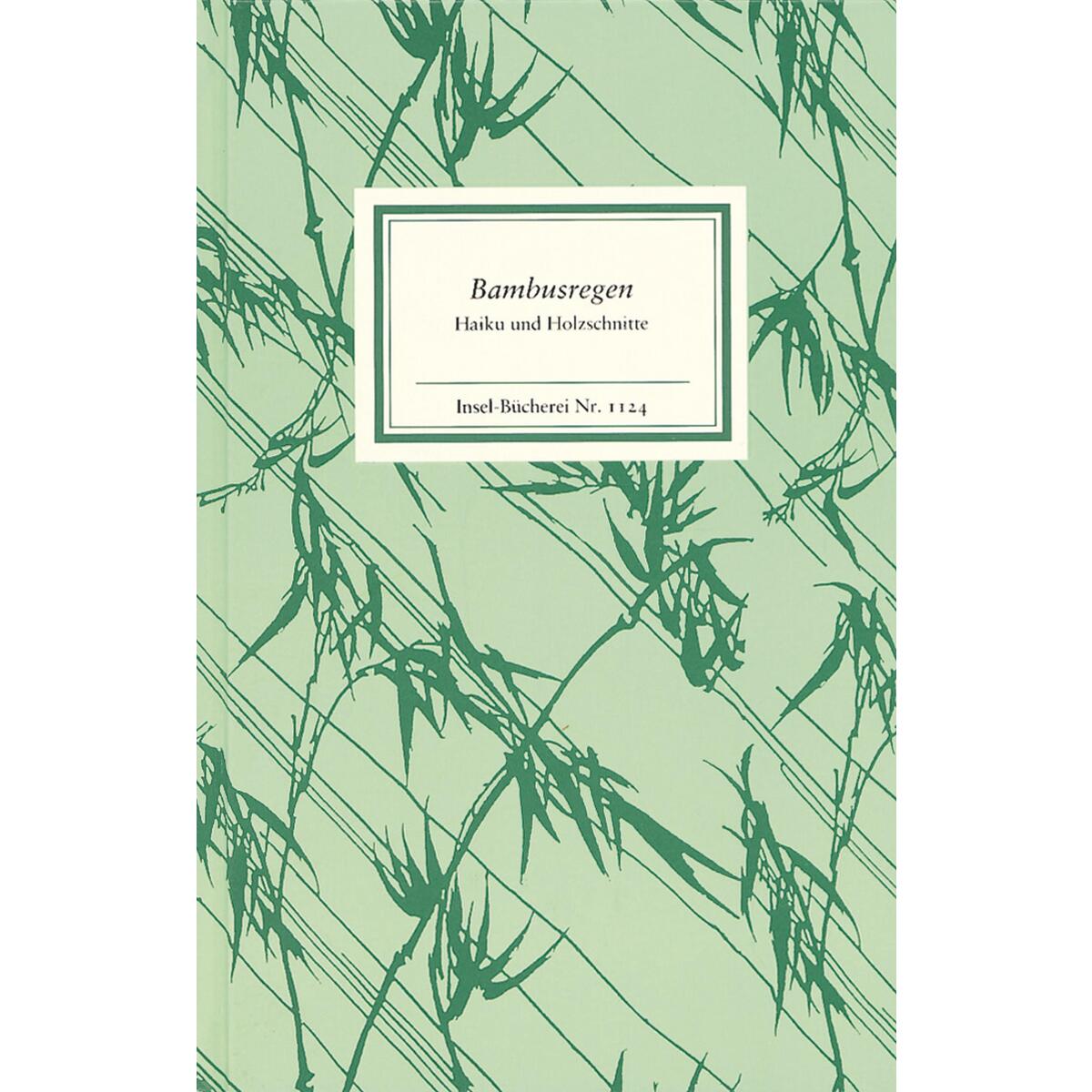 Bambusregen Bambusregen von Insel Verlag GmbH