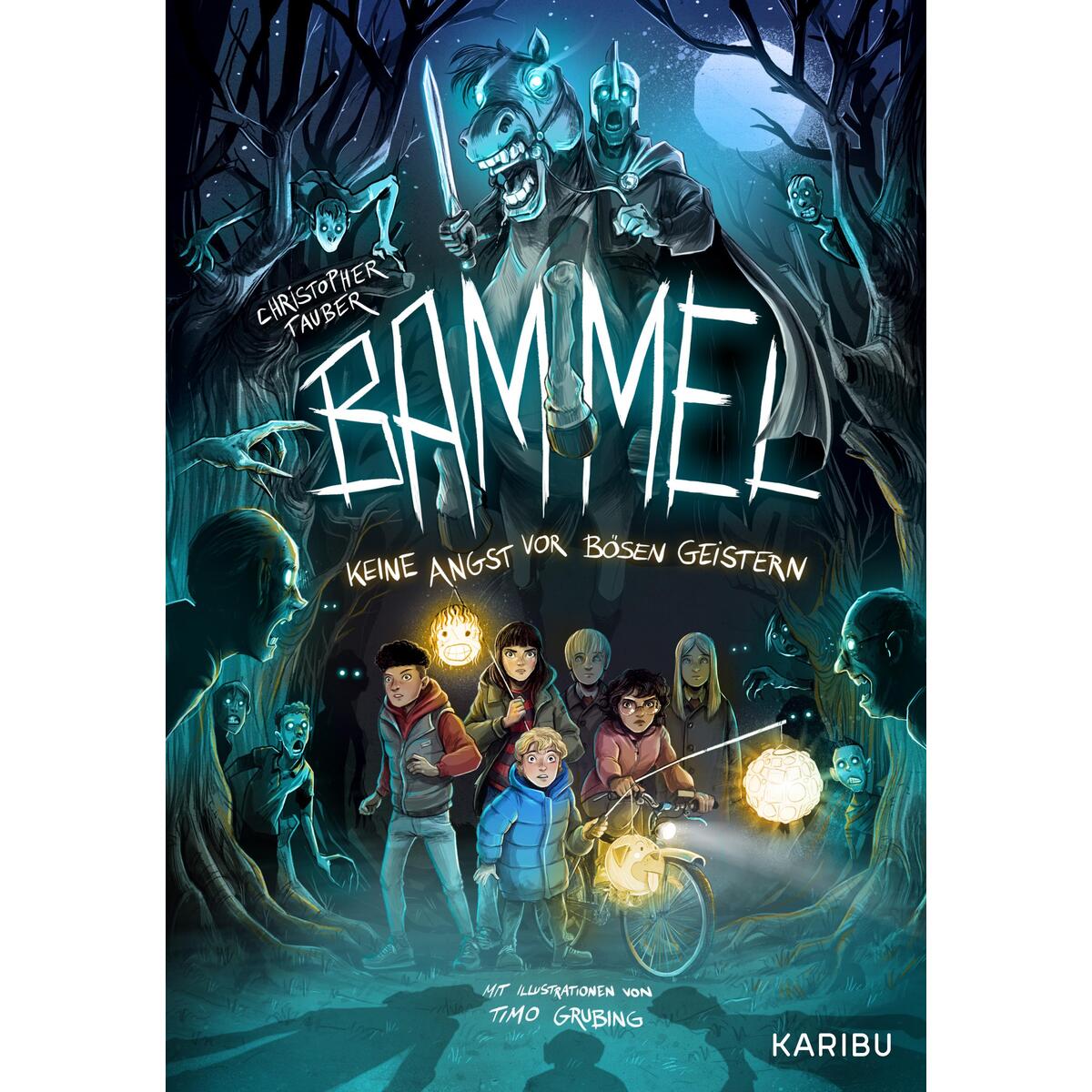 Bammel - Keine Angst vor bösen Geistern von Karibu