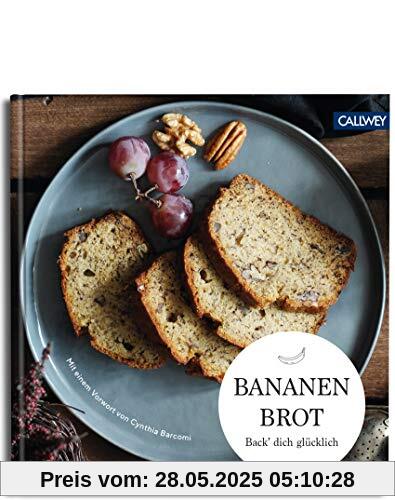Bananenbrot: Back dich glücklich Bananenbrot: Back dich glücklich