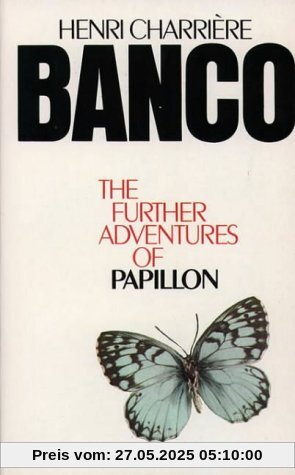 Banco: The Further Adventures of Papillon Banco: The Further Adventures of Papillon