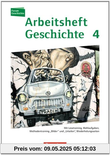Band 4 - Vom Ende des Ersten Weltkrieges bis zur Gegenwart: Arbeitsheft: Arbeitsheft zu allen Ausgaben