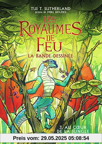 Bande dessinée : Les Royaumes de Feu, 3: Au coeur de la jungle (Grand format littérature)