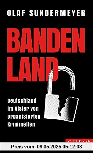 Bandenland: Deutschland im Visier von organisierten Kriminellen