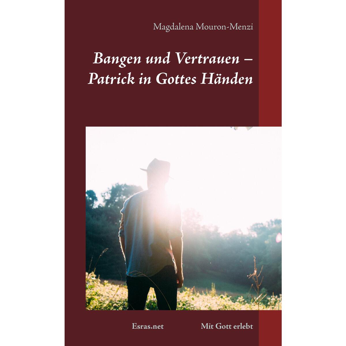 Bangen und Vertrauen Bangen und Vertrauen von Esras.net GmbH