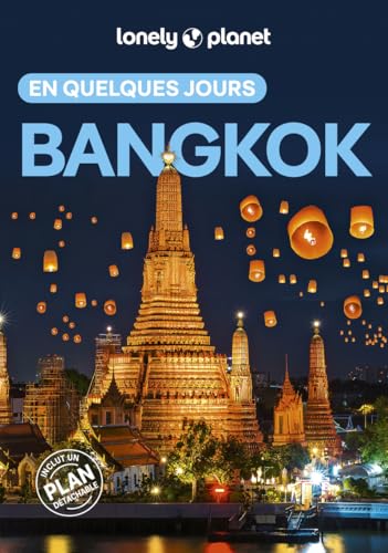 Bangkok En quelques jours 6ed von LONELY PLANET