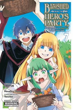 Banished from the Hero's Party, I Decided to Live a Quiet Life in the Countryside, Vol. 7 (Manga) von Yen Press