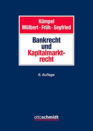 Bank- und Kapitalmarktrecht von Schmidt , Dr. Otto