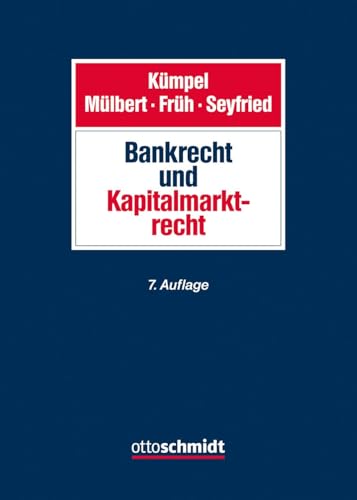 Bankrecht und Kapitalmarktrecht Bankrecht und Kapitalmarktrecht von Verlag Dr. Otto Schmidt