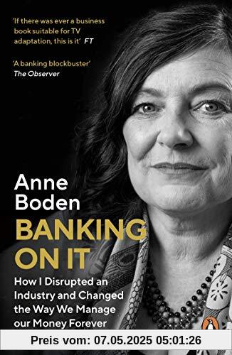 Banking On It: How I Disrupted an Industry and Changed the Way We Manage our Money Forever