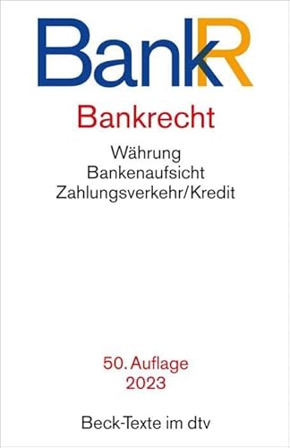 Bankrecht: Rechtsstand: 1. Januar 2023 (Beck-Texte im dtv) von beck im dtv