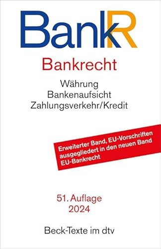 Bankrecht: Rechtsstand: 1. Februar 2024 (Beck-Texte im dtv)