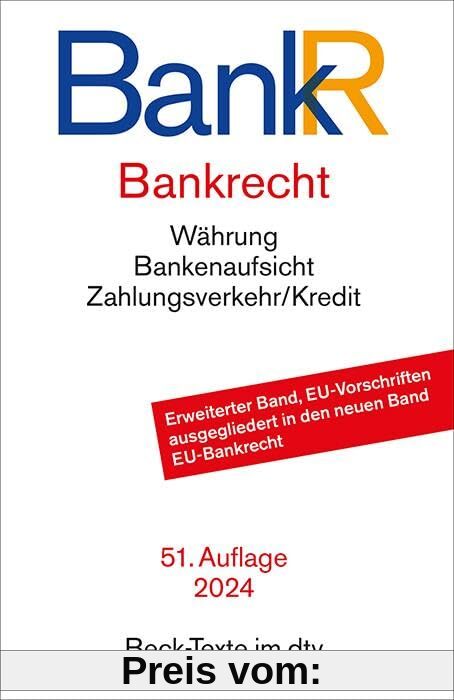Bankrecht: Rechtsstand: 1. Februar 2024 (Beck-Texte im dtv)