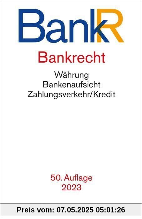 Bankrecht: Rechtsstand: 1. Januar 2023 (Beck-Texte im dtv)