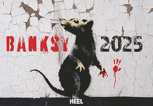 Banksy Kalender 2025: Ausgewählte Bilder des Graffiti-Künstlers. Kunstkalender Streetart Wandkalender von Heel