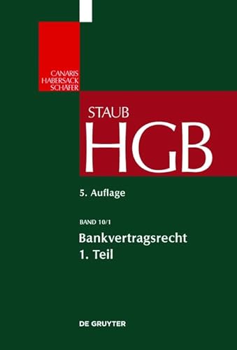 Bankvertragsrecht 1: Organisation des Kreditwesens und Bank-Kunden-Beziehung (Großkommentare der Praxis, Band 1)
