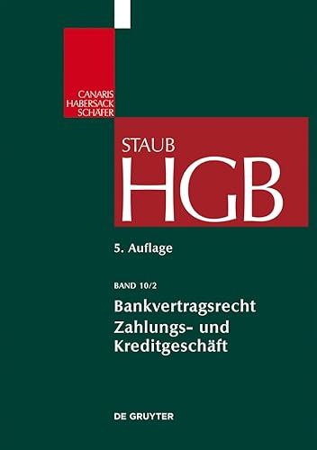 Bankvertragsrecht 2: Commercial Banking: Zahlungs- und Kreditgeschäft (Großkommentare der Praxis, Band 2)