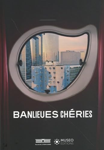 Banlieues chéries von MUSEO
