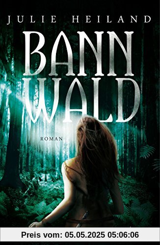 Bannwald: Roman