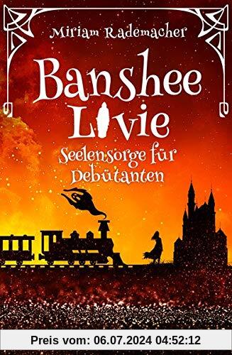 Banshee Livie (Band 4): Seelensorge für Debütanten