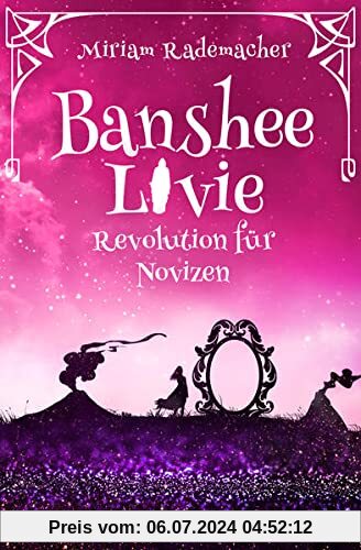 Banshee Livie (Band 7): Revolution für Novizen