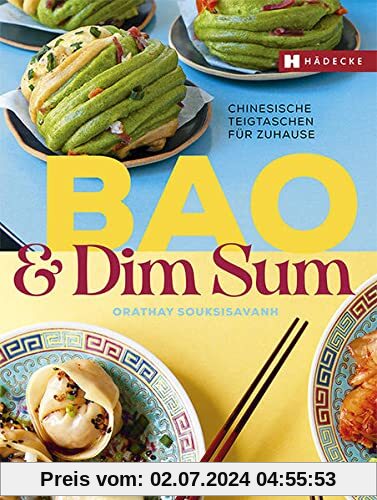 Bao & Dim Sum: Chinesische Teigtaschen für zuhause