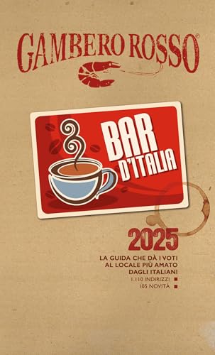 Bar d'Italia del Gambero Rosso 2025 (Le guide) von Gambero Rosso GRH