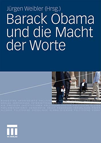 Barack Obama und die Macht der Worte von VS Verlag für Sozialwissenschaften