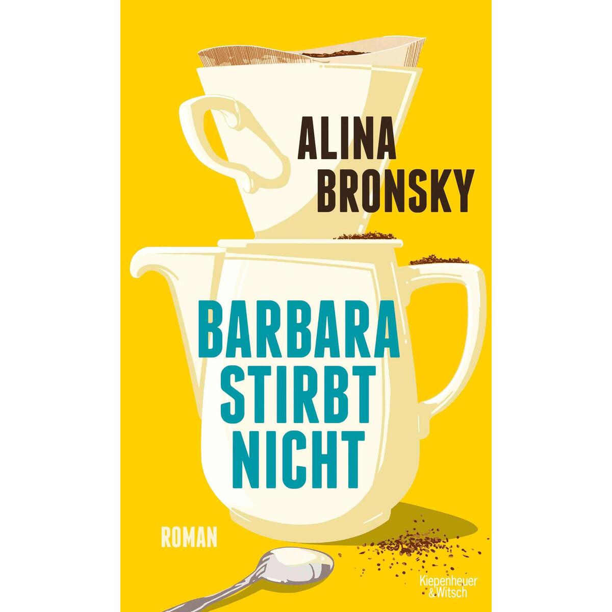 Barbara stirbt nicht von Kiepenheuer & Witsch GmbH