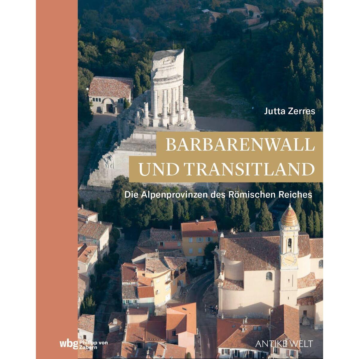 Barbarenwall und Transitland Barbarenwall und Transitland von wbg Philipp von Zabern