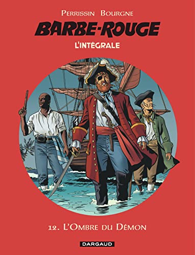 Barbe-Rouge - Intégrales - Tome 12 - L'Ombre du démon: L'ombre du démon ; Le chemin de l'Inca