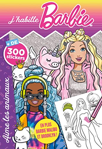 Barbie - J'habille - Barbie aime les animaux: + de 300 stickers von HACHETTE JEUN.