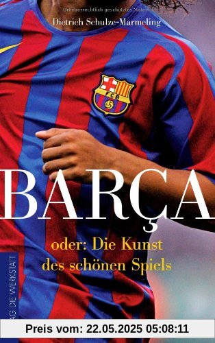 Barca oder: Die Kunst des schönen Spiels