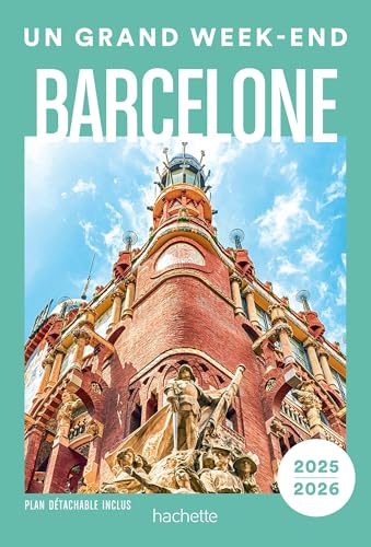 Barcelone Guide Un Grand Week-end von HACHETTE TOURI