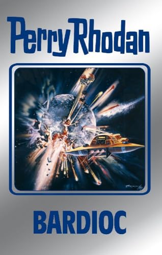 Bardioc. Perry Rhodan 100. (Perry Rhodan Silberband, Band 100)