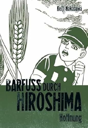 Barfu� durch Hiroshima 4: Meisterhaft erz�hltes, autobiografisches Antikriegsdrama durch die A... Barfu� durch Hiroshima 4: Meisterhaft erz�hltes, autobiografisches Antikriegsdrama durch die A...