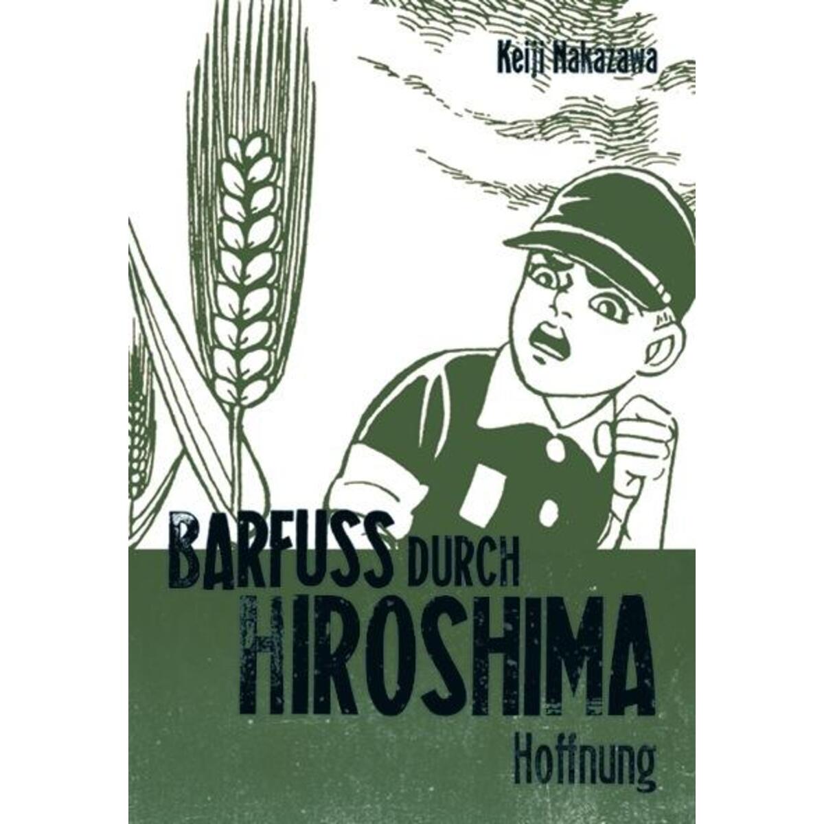 Barfuß durch Hiroshima 04. Hoffnung Barfuß durch Hiroshima 04. Hoffnung von Carlsen Verlag GmbH